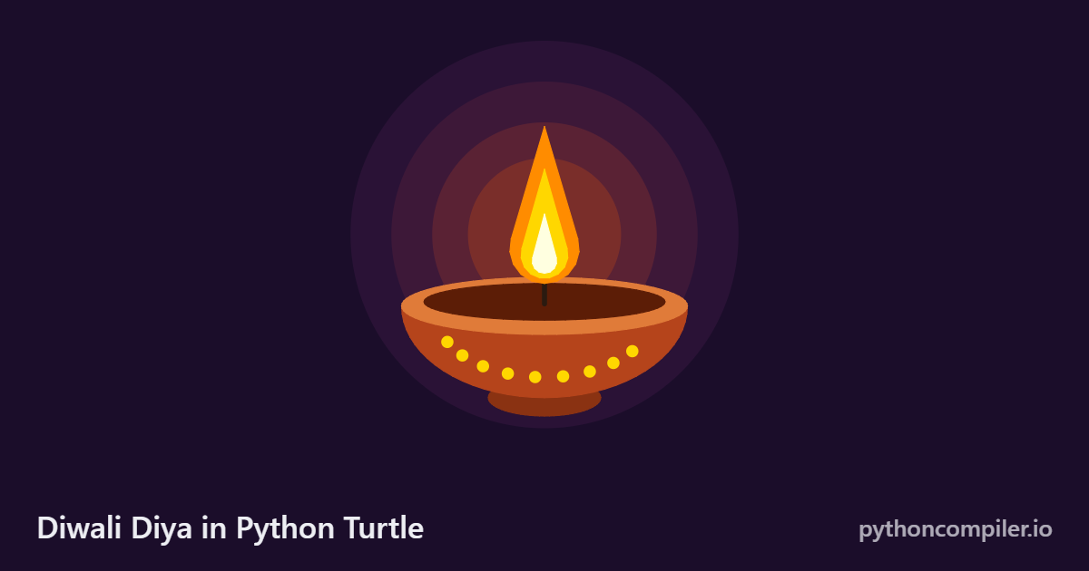 The Diya Diwali Diya in Python Turtle: Code for an Oil Lamp