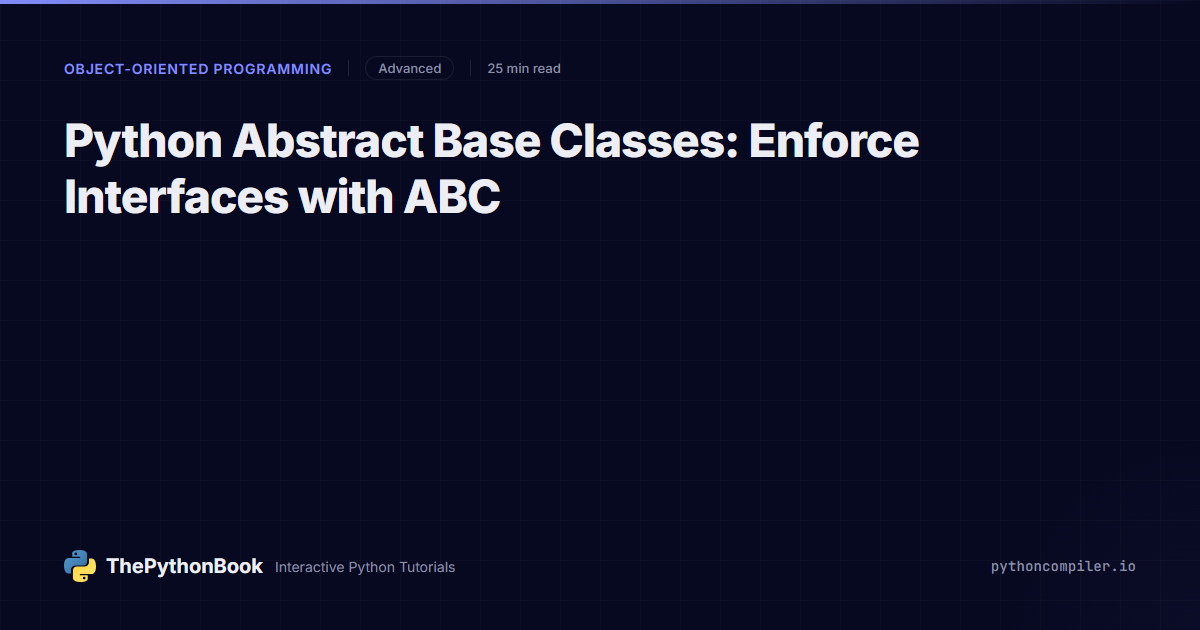 Python Abstract Base Classes: Enforce Interfaces with ABC | ThePythonBook
